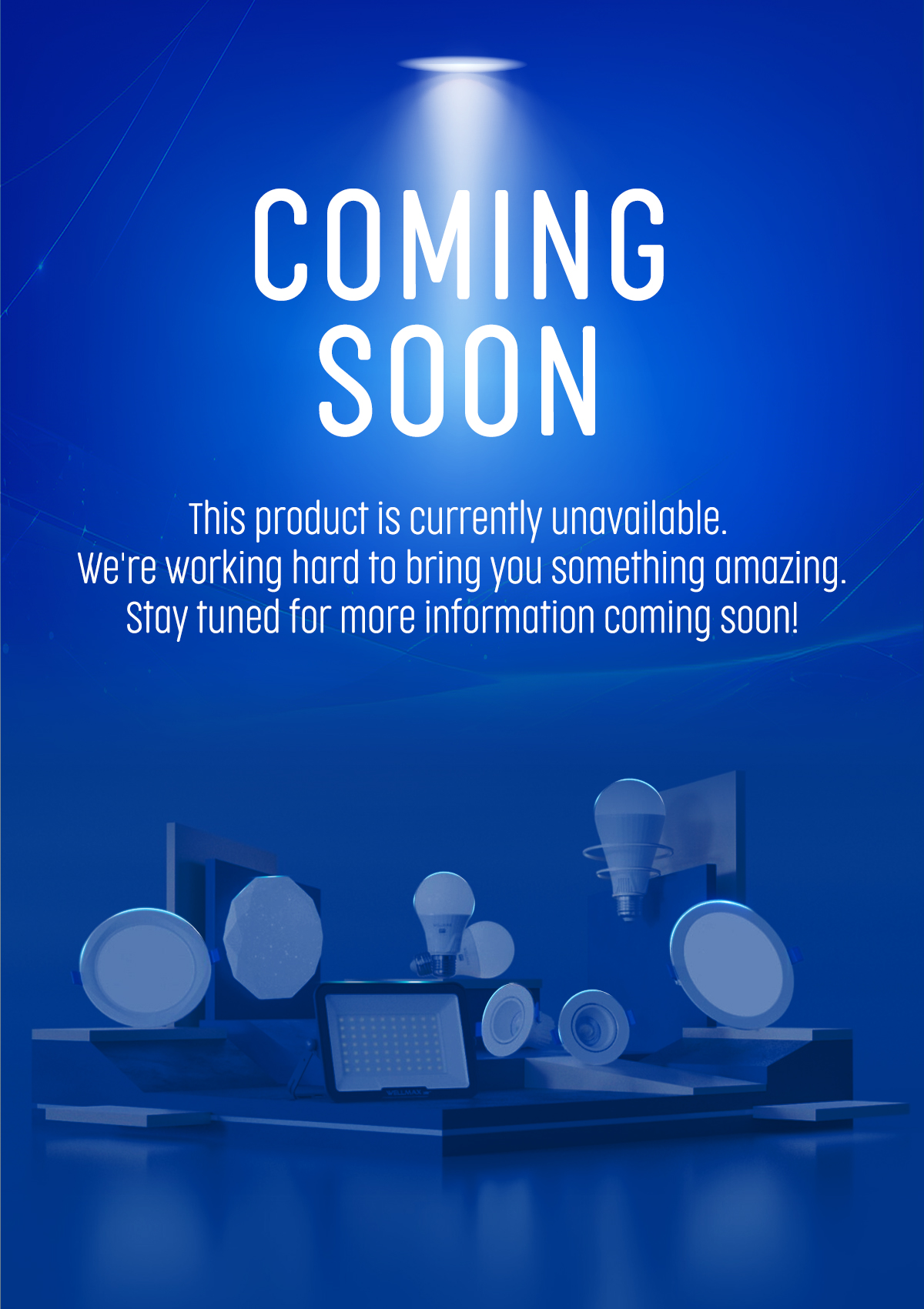 More products coming soon 