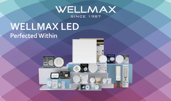 More Flagship Products, Powered by WELLMAX LED.